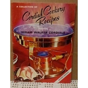 Collection of Cordial Cookery Recipes Featuring Hiram Walker Cocktails 24 pp Vtg